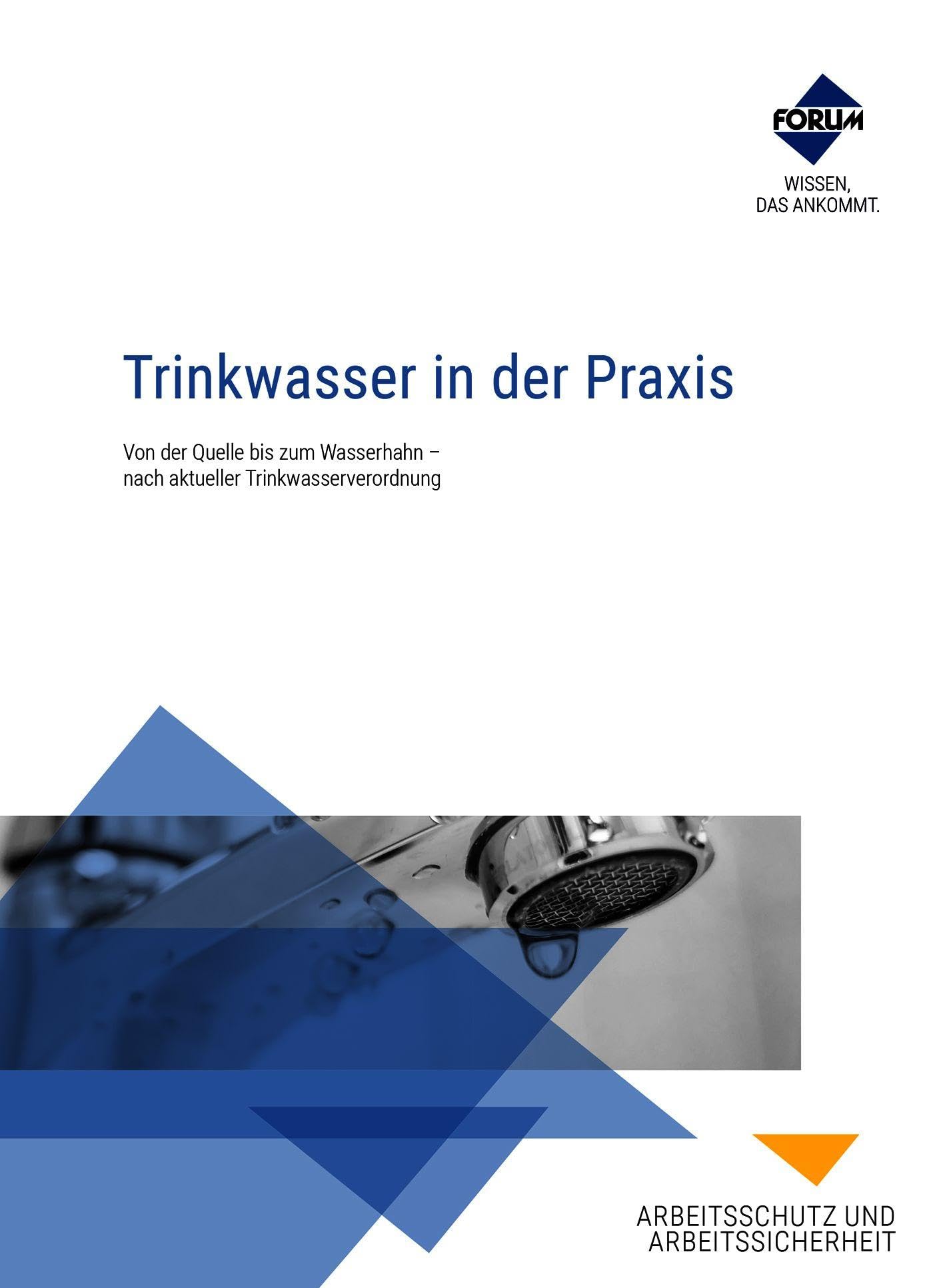 Trinkwasser in der Praxis: Premium-Ausgabe: Buch und E-Book (PDF+EPUB) + digitale Arbeitshilfen