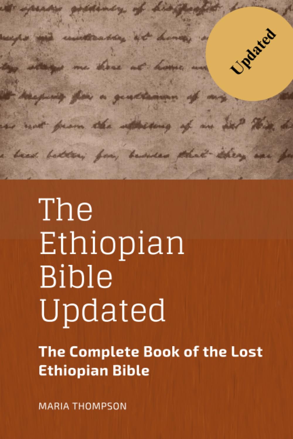 The Ethiopian Bible Updated: The Complete Book of the Lost Ethiopian Bible
