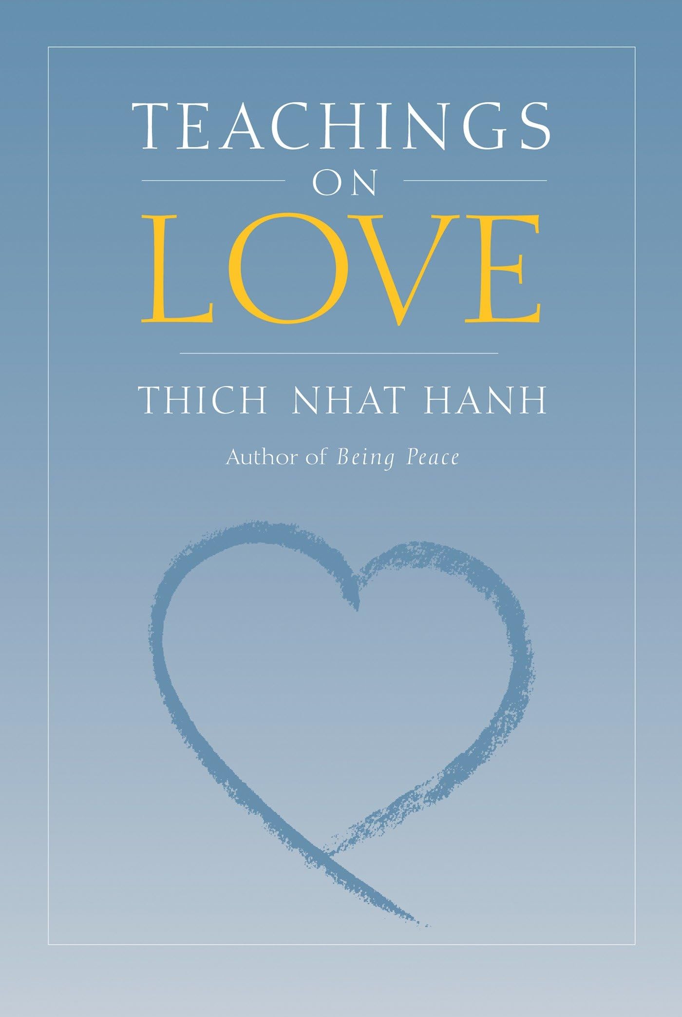 Teachings on Love,Thich Nhat Hanh- 9781888375008
