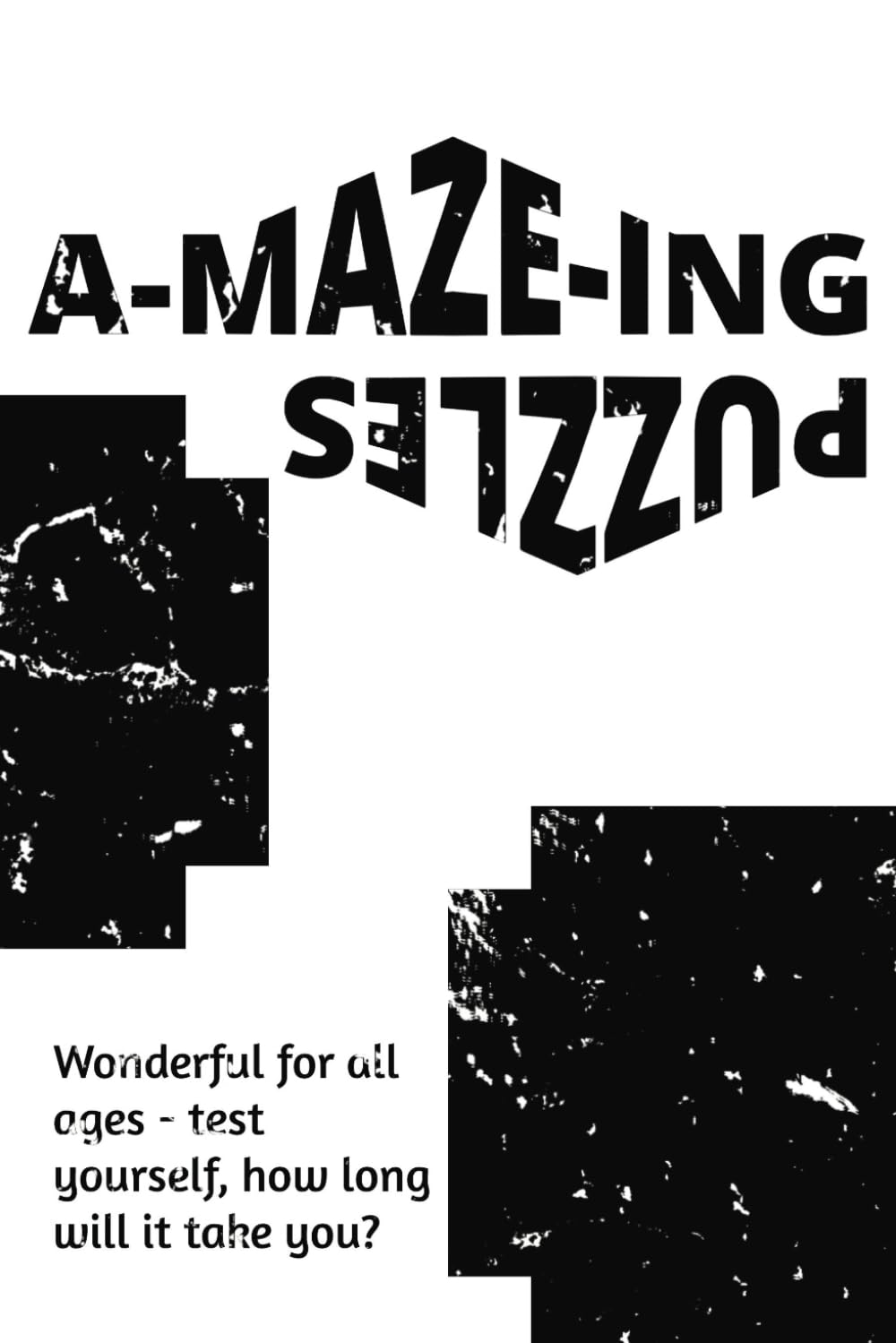 A-MAZE-ING PUZZLES: Calming maze puzzles - brain teasers to reduce stress and build brains