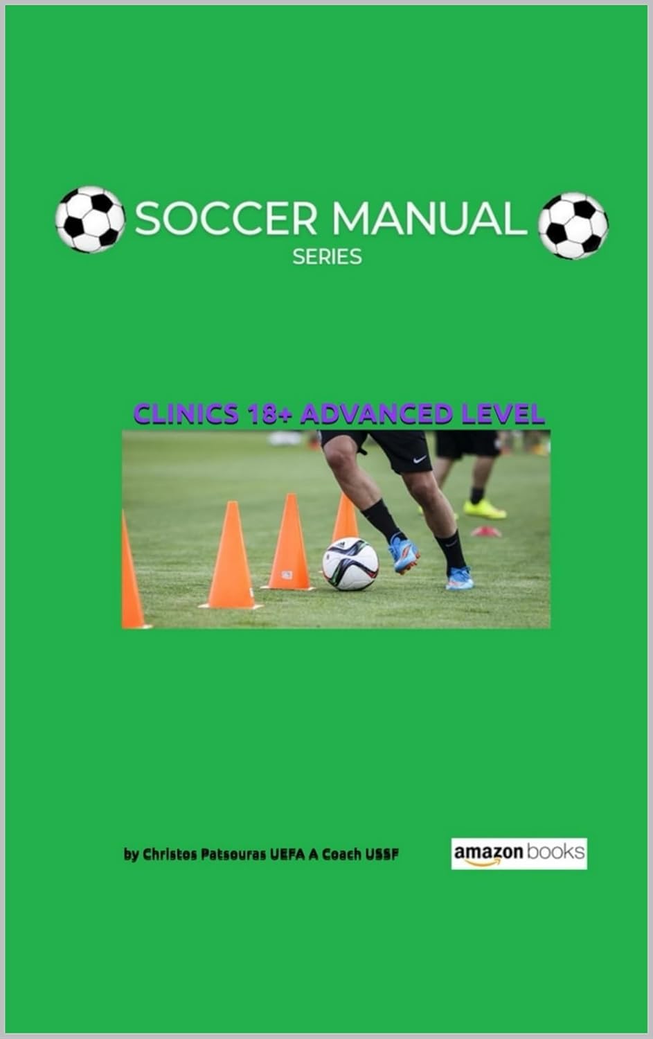 Soccer Manual Series: CLINICS 18+ ADVANCED LEVEL      Kindle Edition