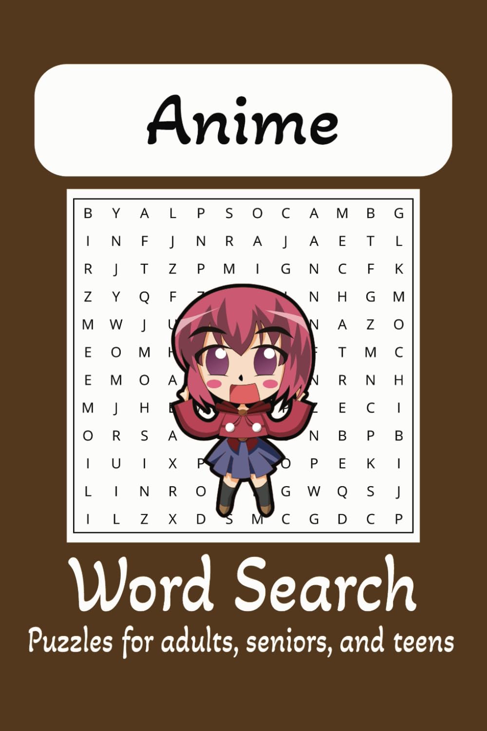 Anime Word Search Puzzle Book: Word Searches with Easy to Read print about Anime-Themed Word Searches for Otaku, Gamers, and Manga Fans | 6x9 inches, ... Gift for Vacations, Holidays and Free Times
