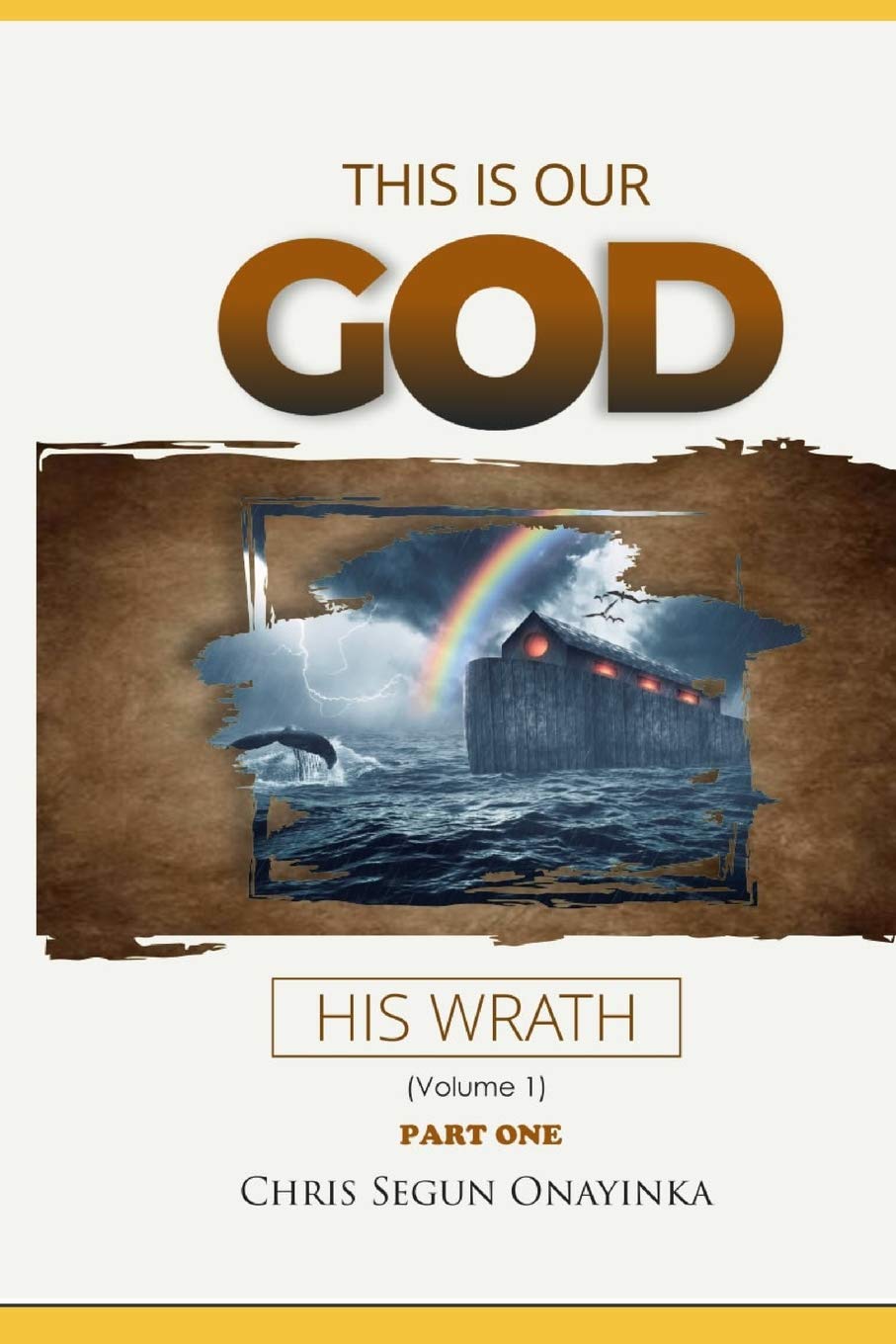 This is Our God: His Wrath: 1