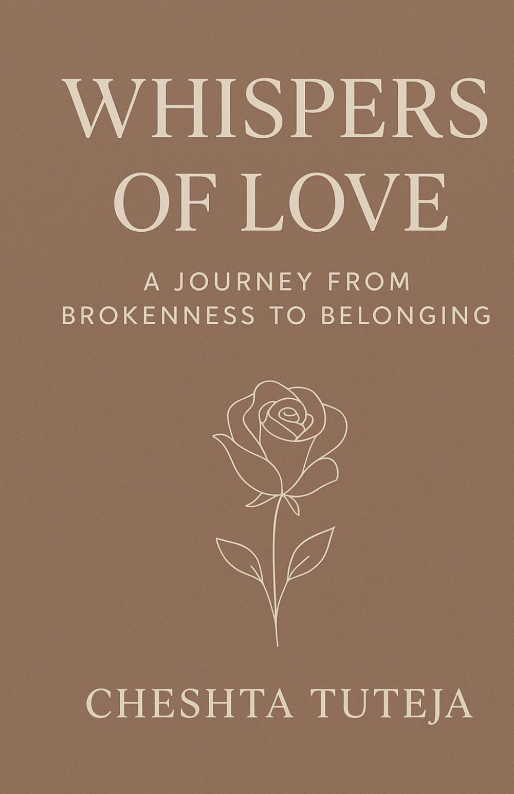 Whispers of Love: A Journey from Brokenness to Belonging
