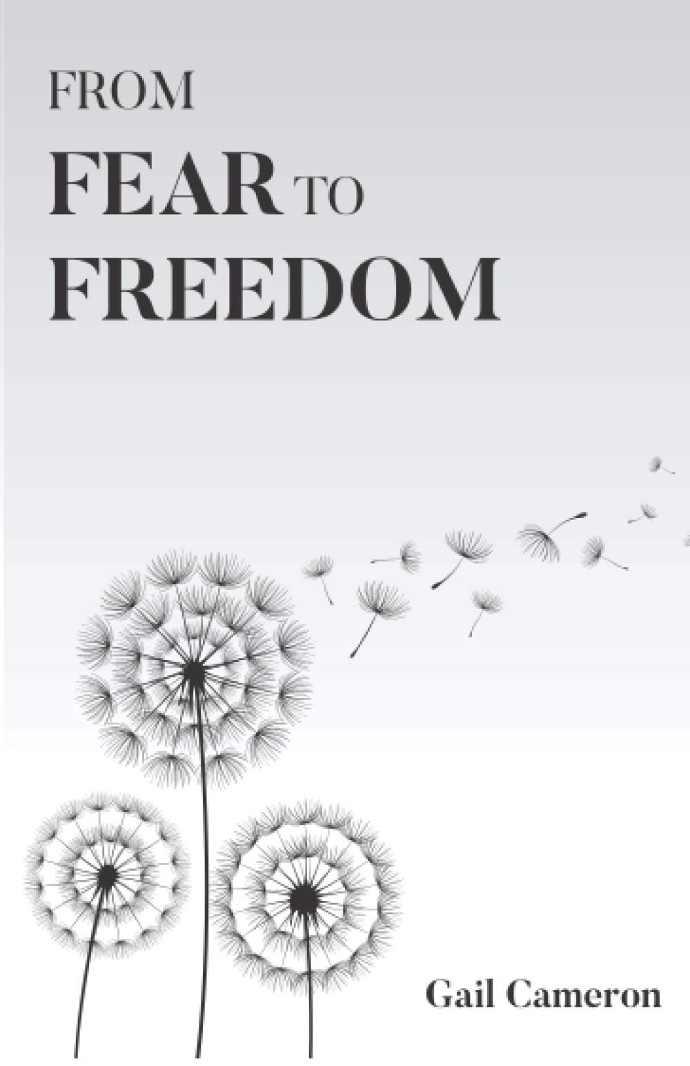 From Fear To Freedom