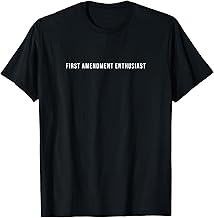 First Amendment Enthusiast - Free Speech & Civil Liberties T-Shirt