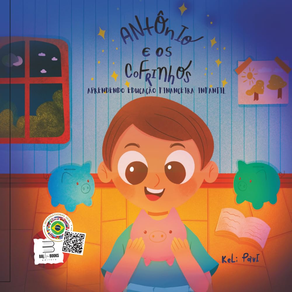 Antônio e os Cofrinhos: Aprendendo educação financeira infantil