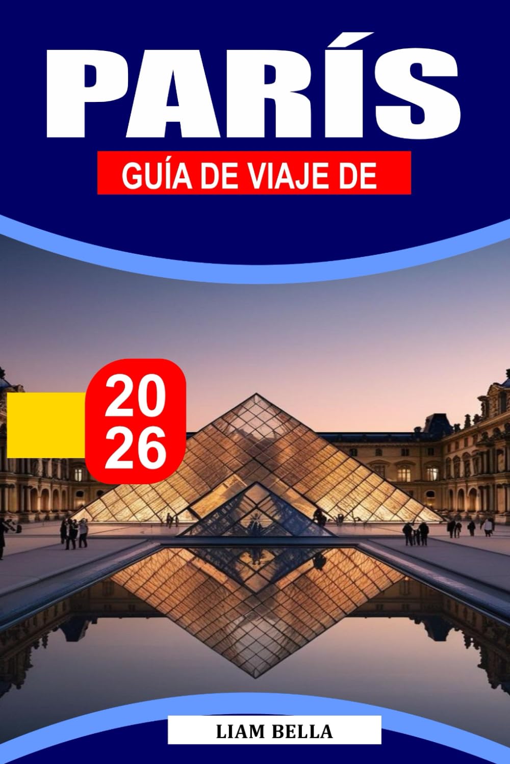 PARÍS GUÍA DE VIAJE 2026: Una romántica escapada junto al río enmarcada por monumentos dorados, acogedores bistrós y callejones llenos de arte