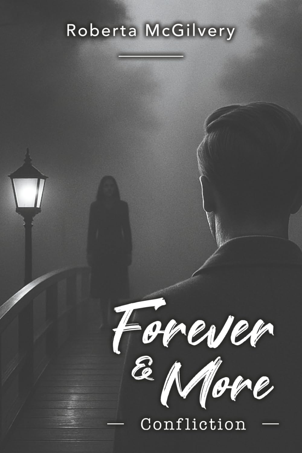 Forever & More: Confliction
