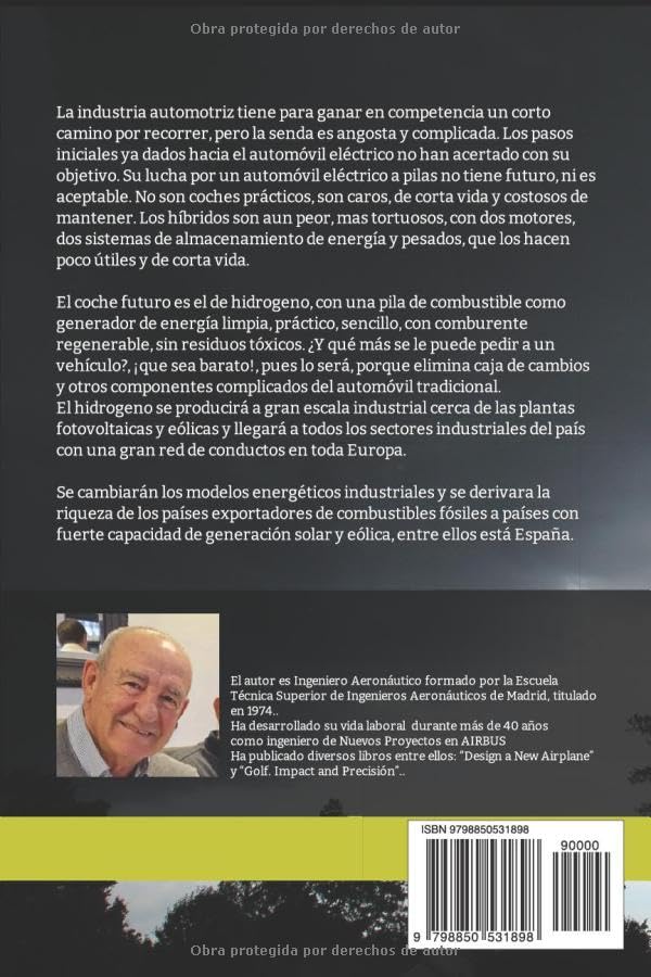 Miniatura 2 de Vehiculos eléctricos no!, híbridos, tampoco. Entonces... cómo nos movemos El hidrógeno y la pila de combustible (Spanish Edition)
