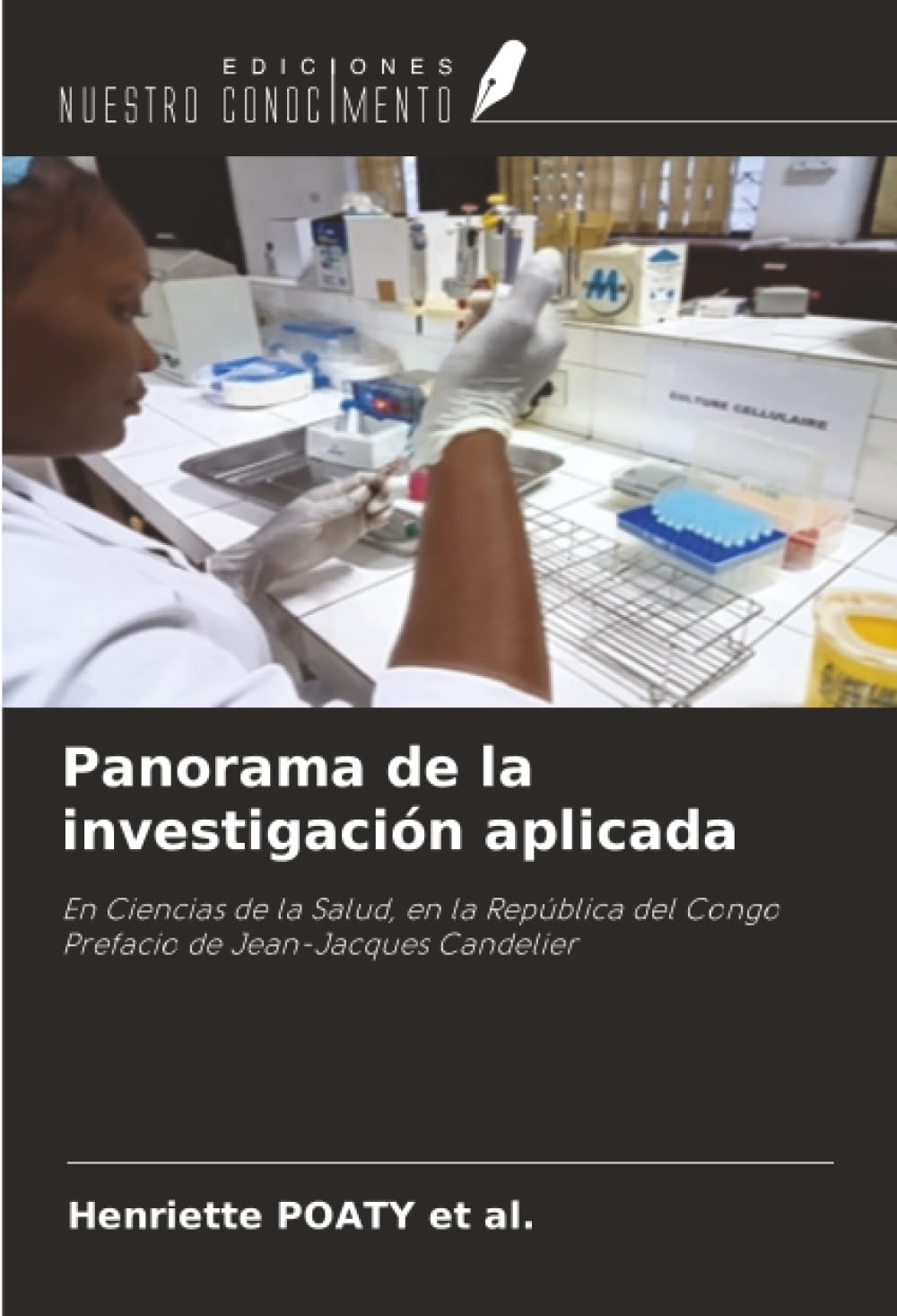 Panorama de la investigación aplicada: En Ciencias de la Salud, en la República del Congo Prefacio de Jean-Jacques Candelier
