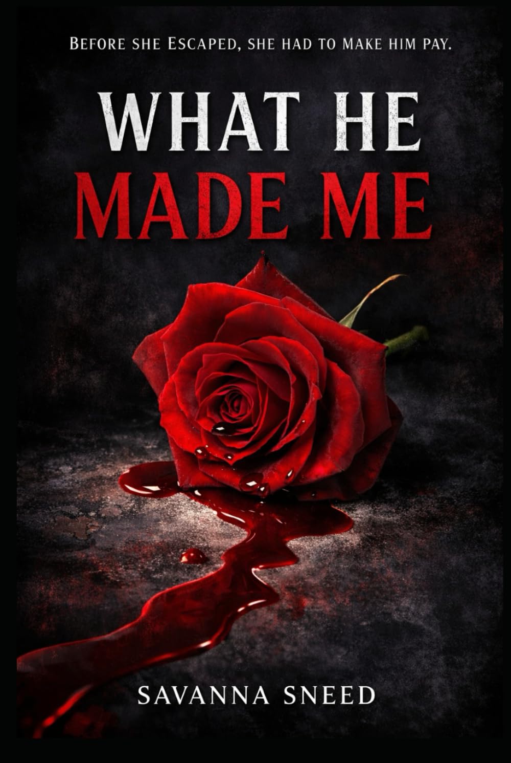 What He Made Me (The Rose)