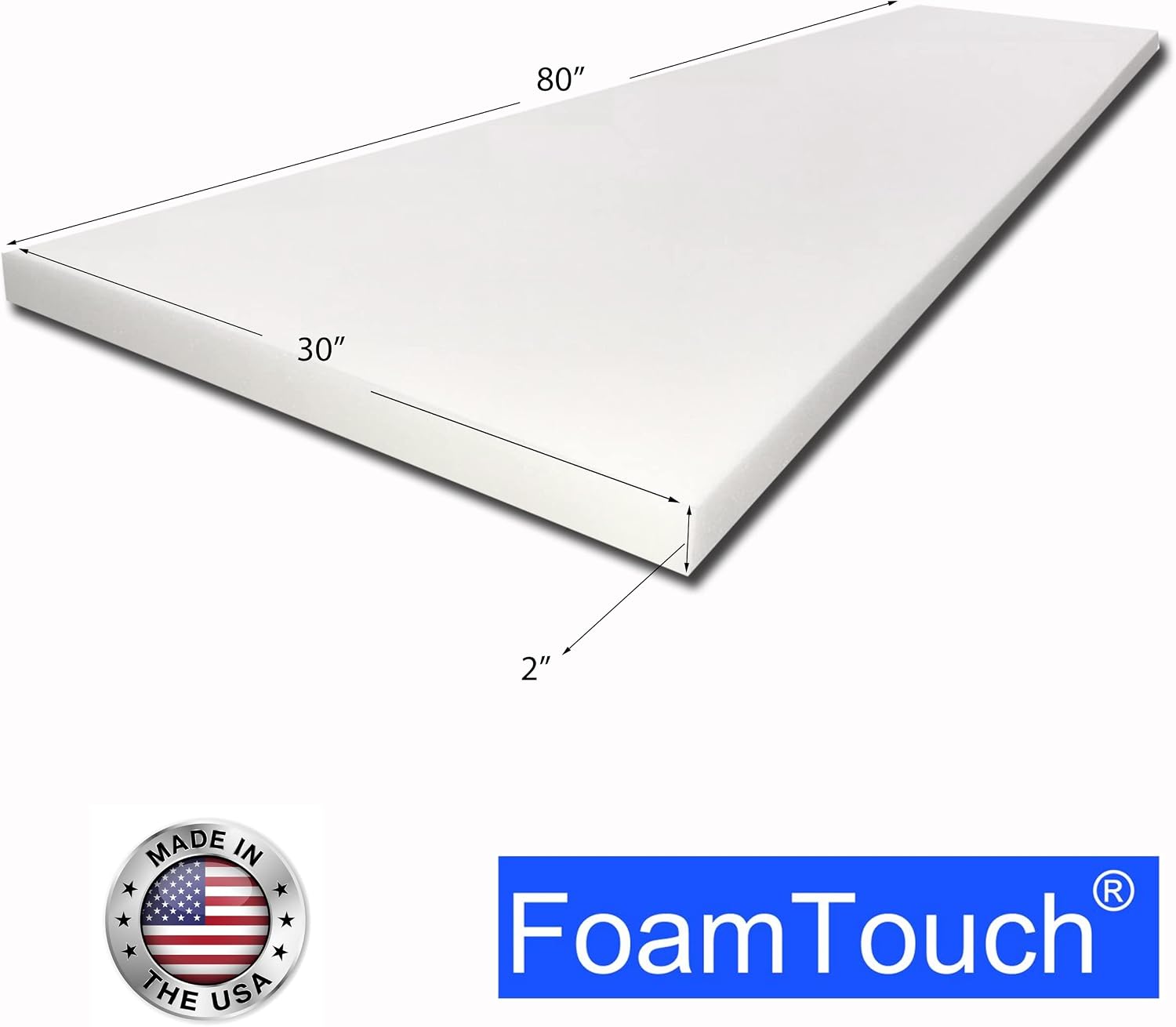FoamTouch Upholstery Foam Cushion High Density 2" Height x 30" Width x 80" Length Made in USA