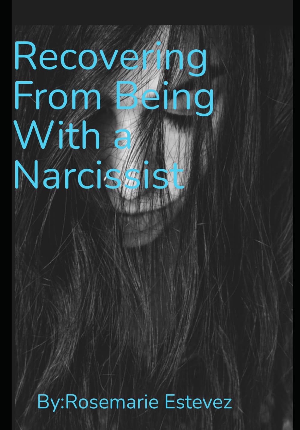 Recovering From Being With A Narcissist