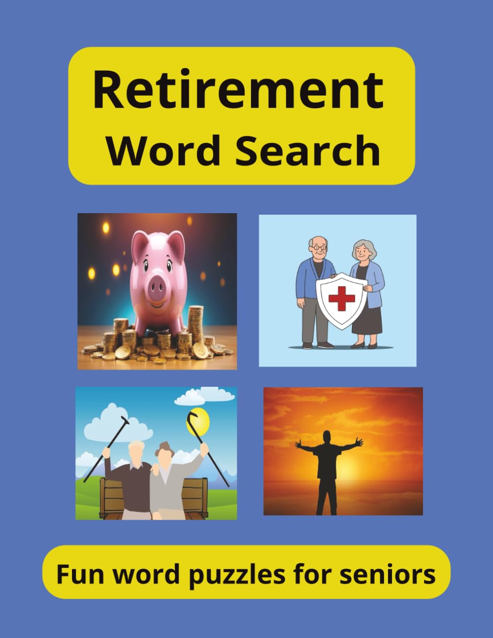 Retirement Word Search: word searches puzzle about retirement, golden years, new beginning, relaxation