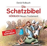  Die Schatzbibel - Hörbuch Neues Testament