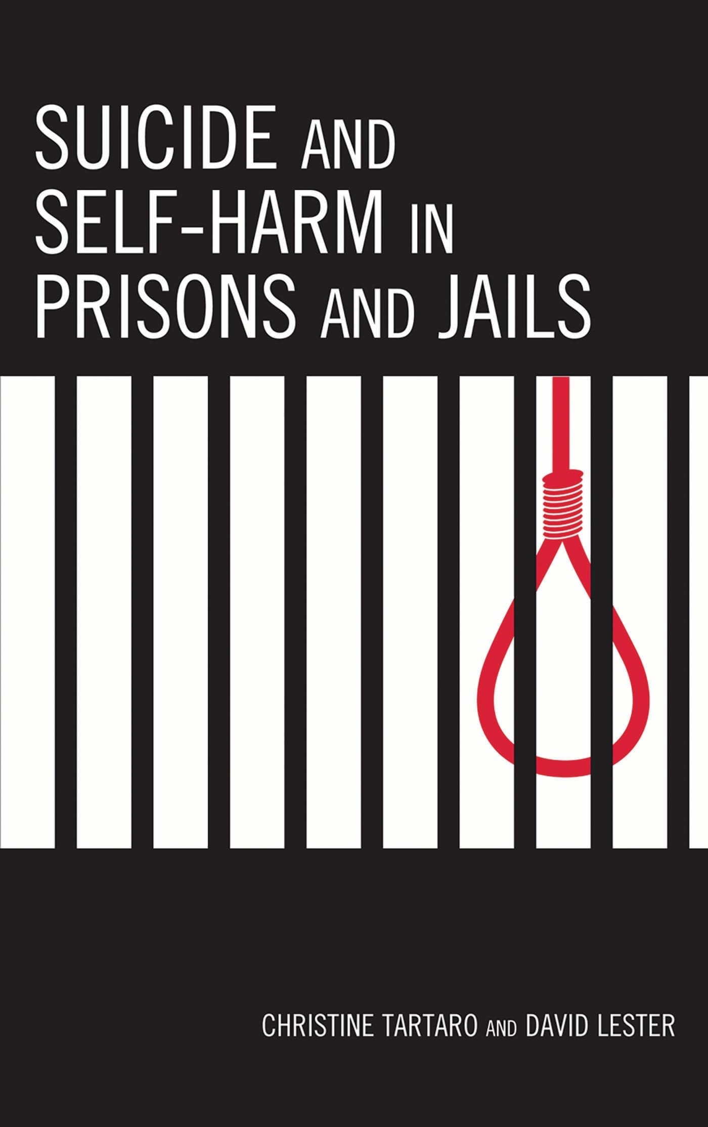Suicide and Self-Harm in Prisons and Jails by Christine Tarta... - 9780739124659