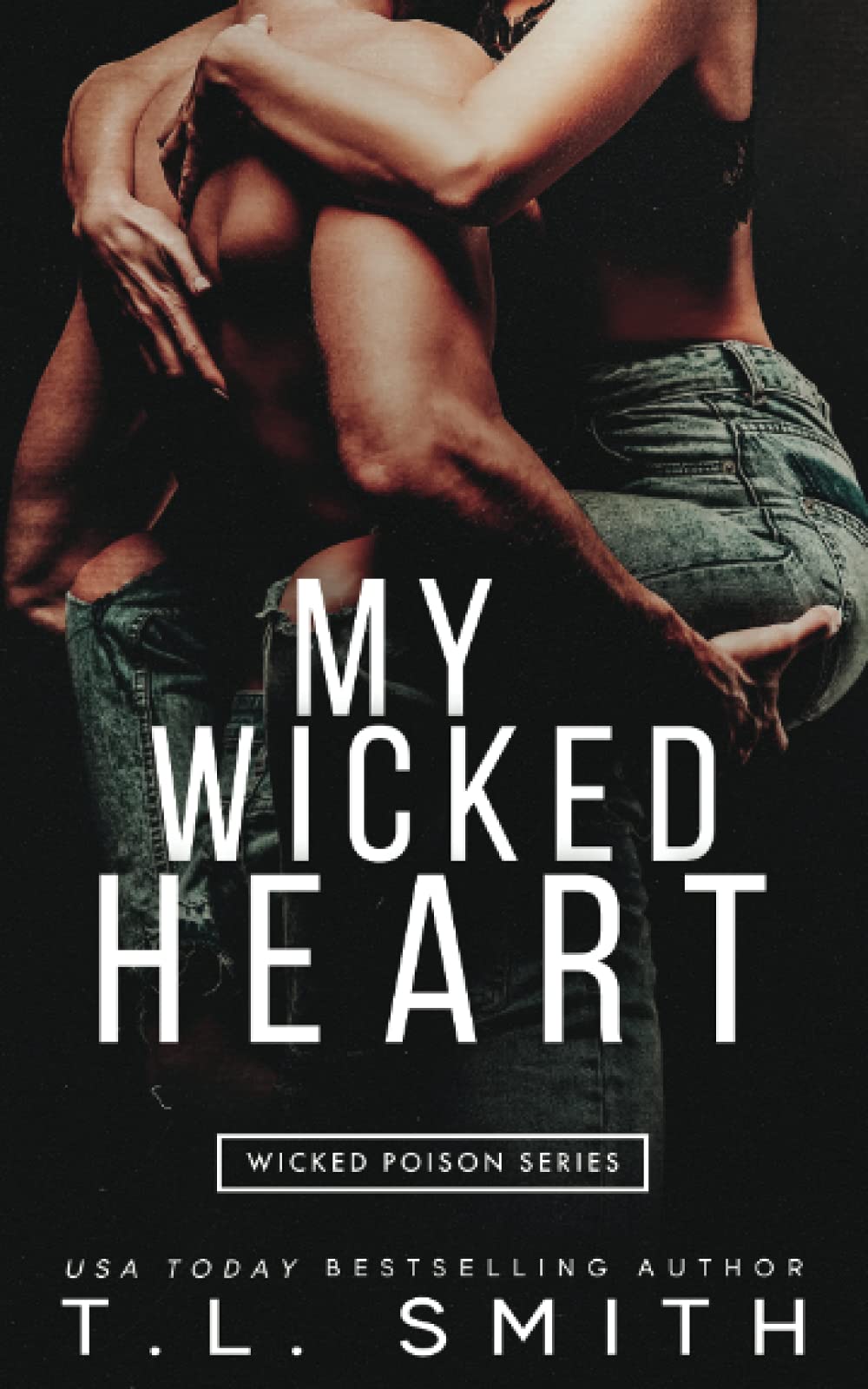 T.L Smith MY Wicked Heart