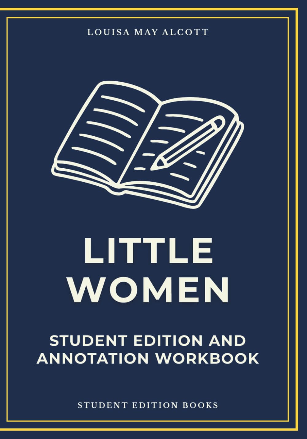 Little Women: Student Edition and Annotation Workbook