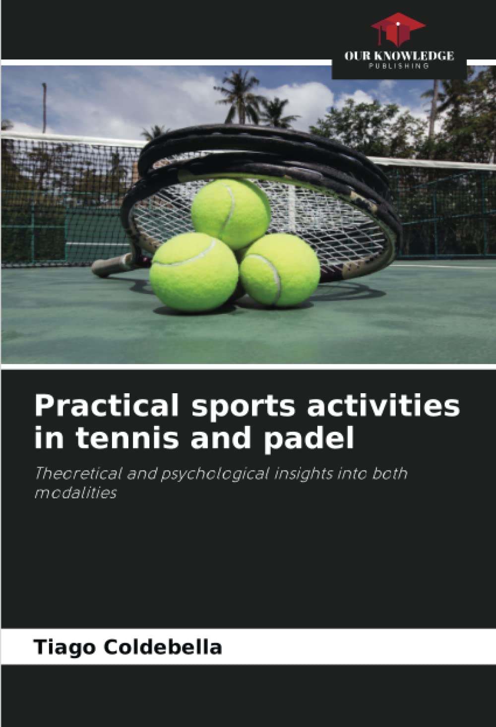 Practical sports activities in tennis and padel: Theoretical and psychological insights into both modalities