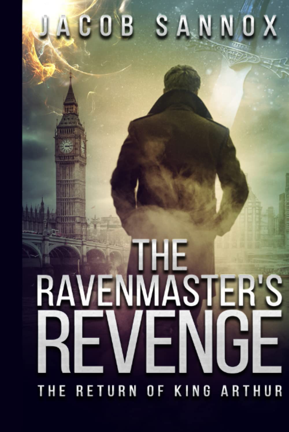 The Ravenmaster's Revenge: The Return of King Arthur