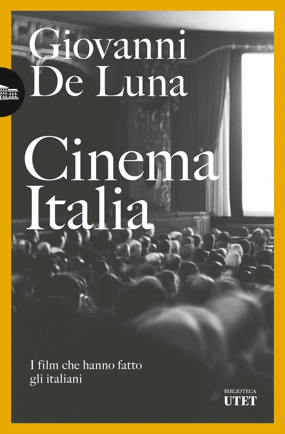 Cinema Italia. I Film Che Hanno Fatto Gli Italiani - 4