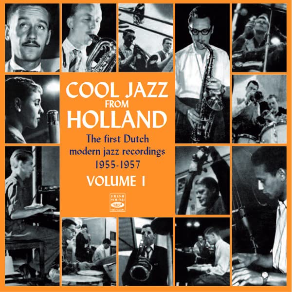 Miniatura 2 de Cool Jazz From Holland First Dutch Modern Jazz Recordings 1955-1957 Various