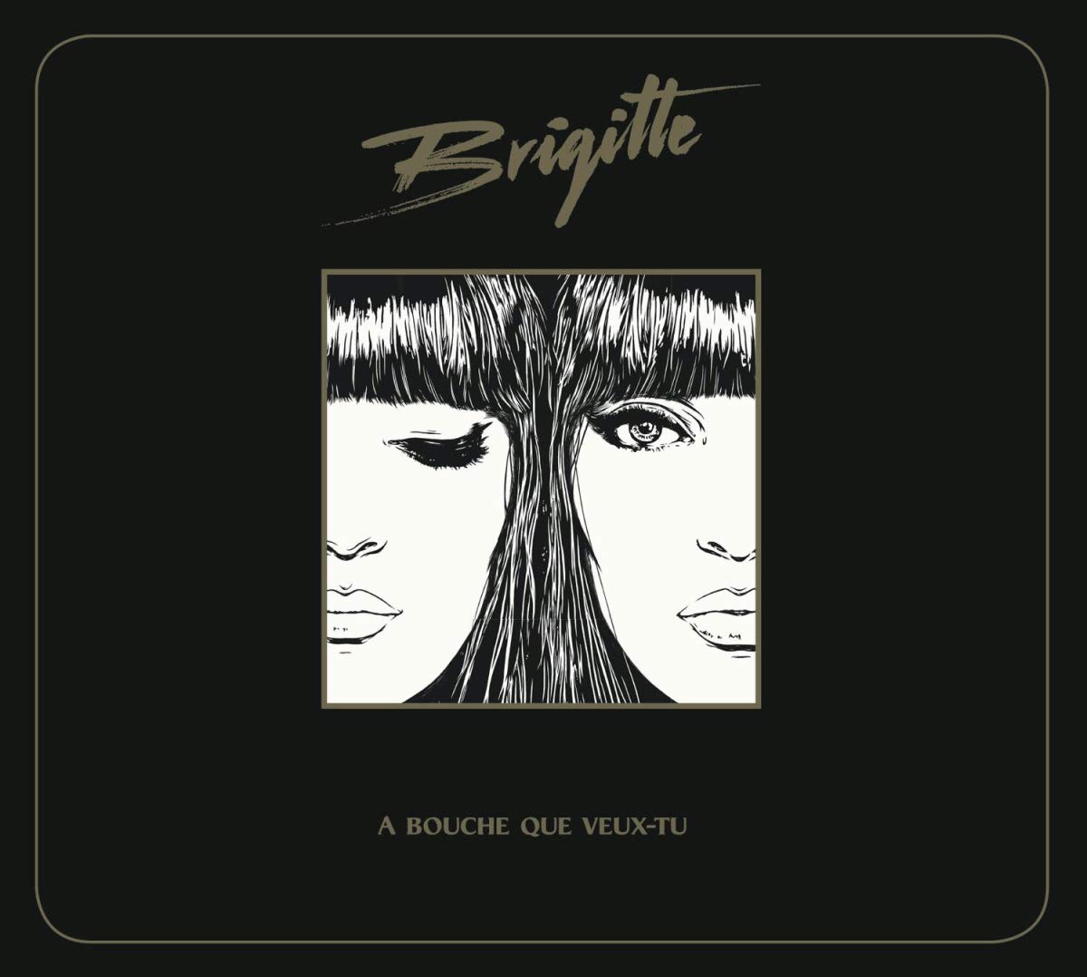 A Bouche Que Veux-Tu [Audio CD] Brigitte