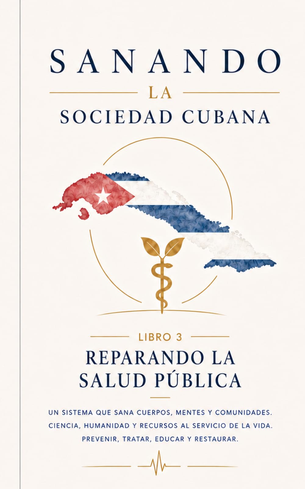 Sanando la Sociedad Cubana: Reparar la Salud Pública Cubana