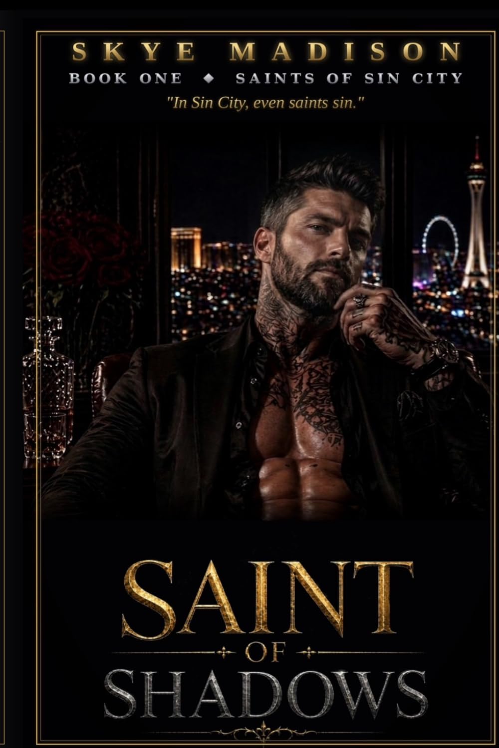 SAINT OF SHADOWS: 1 (Saints of Sin City)