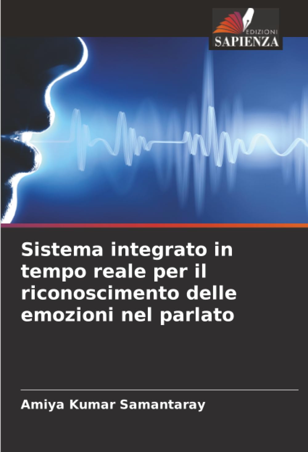 Sistema integrato in tempo reale per il riconoscimento delle emozioni nel parlato
