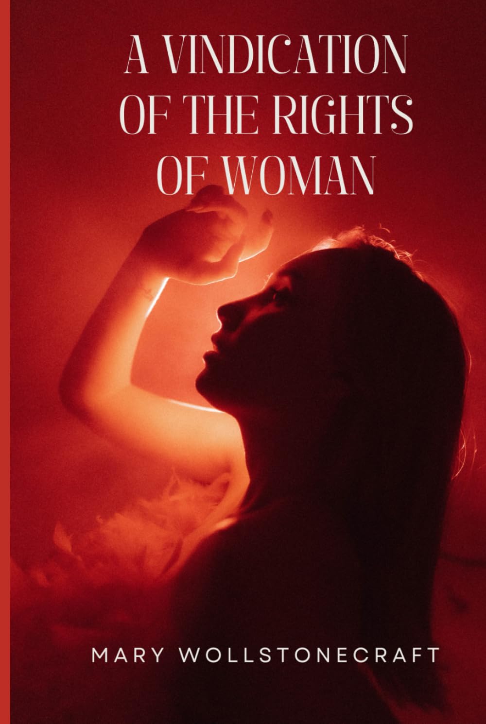 A Vindication of the Rights of Woman