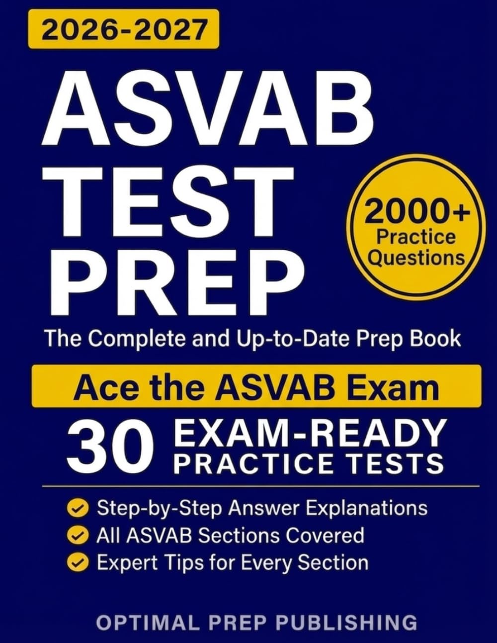 ASVAB Test Prep: The Complete & Up-to-Date Prep Book with Exam-Ready Practice Tests & Step-by-Step Explanations to Ace the AFQT
