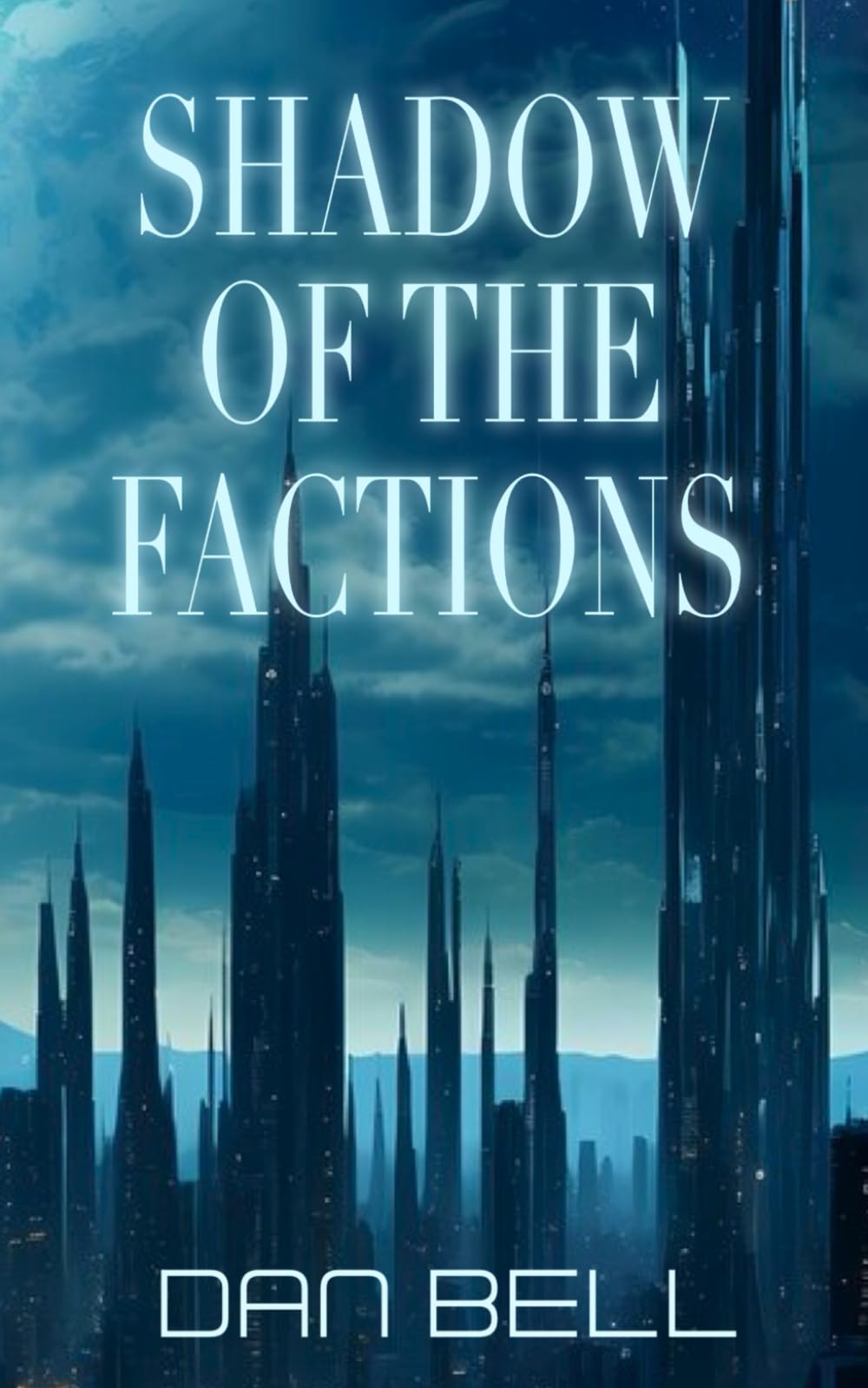 Shadow of The Factions (Nelson Newman: First Contact Trilogy)