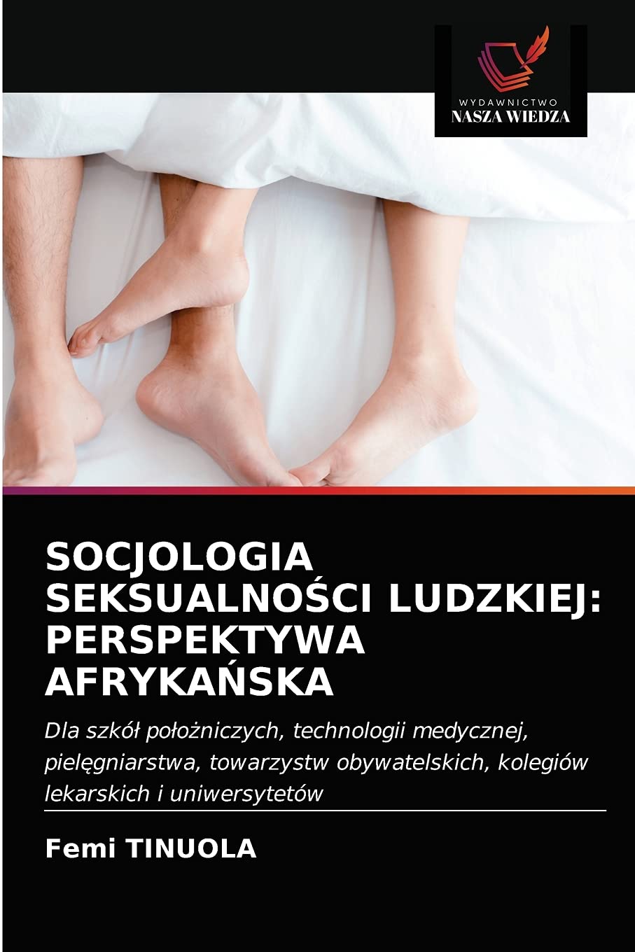 SOCJOLOGIA SEKSUALNOŚCI LUDZKIEJ: PERSPEKTYWA AFRYKAŃSKA