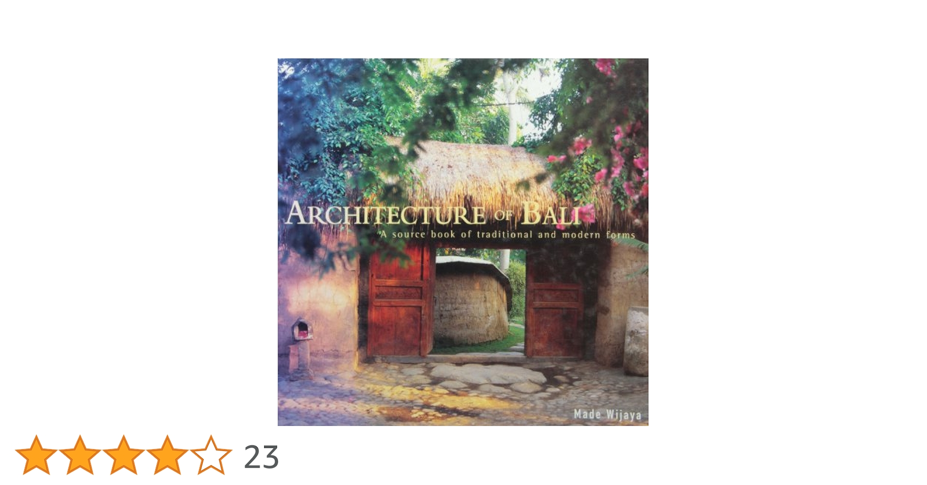 洋書 ARCHlTECTURE of BALI Architecture of Bali: A Sourcebook of Traditional and Modern