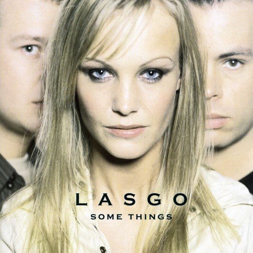 Lasgo (Some Things [Audio CD] Lasgo