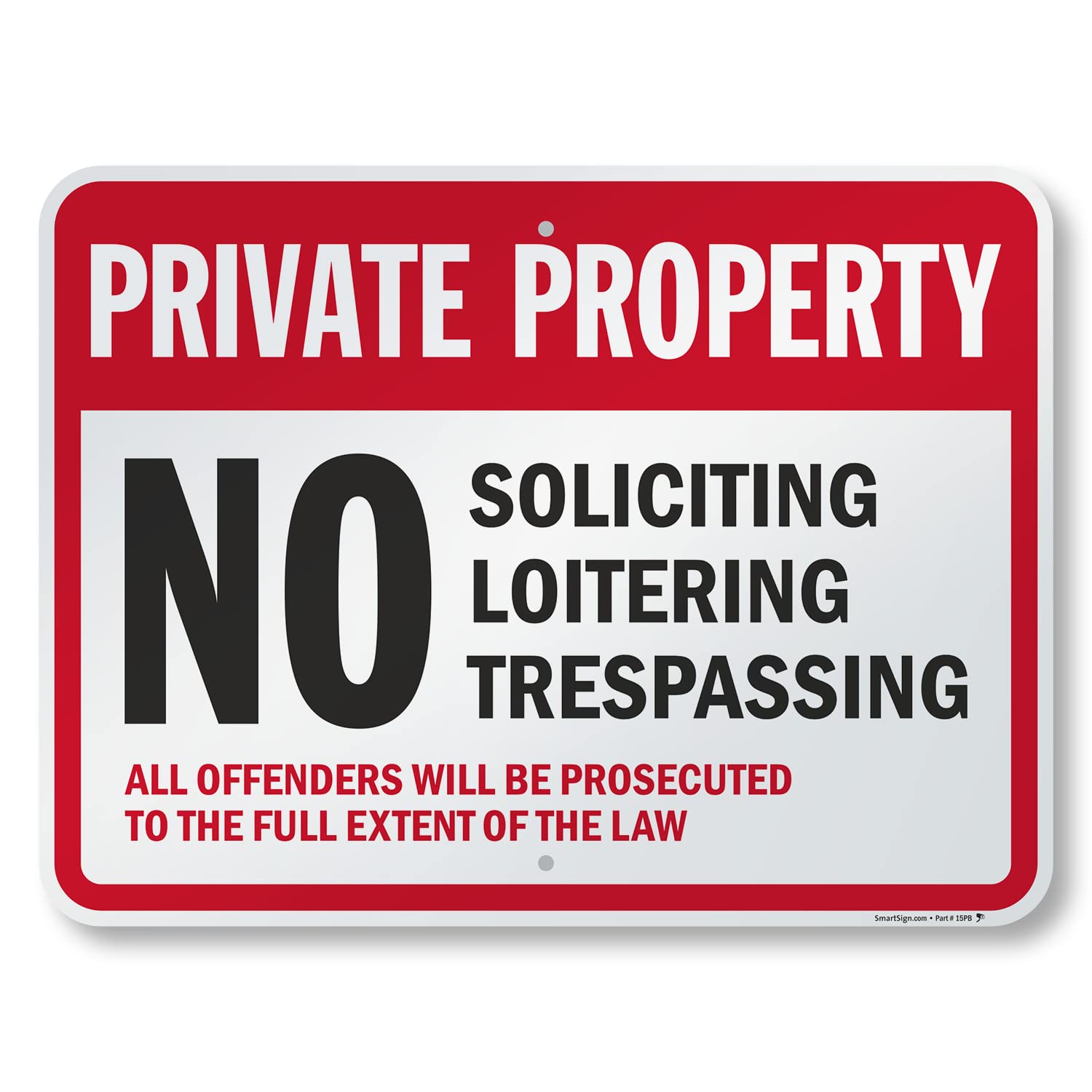 Señal de aluminio SmartSign, leyenda "sin solicitar loitering Trespassing," 18 cm de alto x 24 cm de ancho, negro/rojo sobre blanco