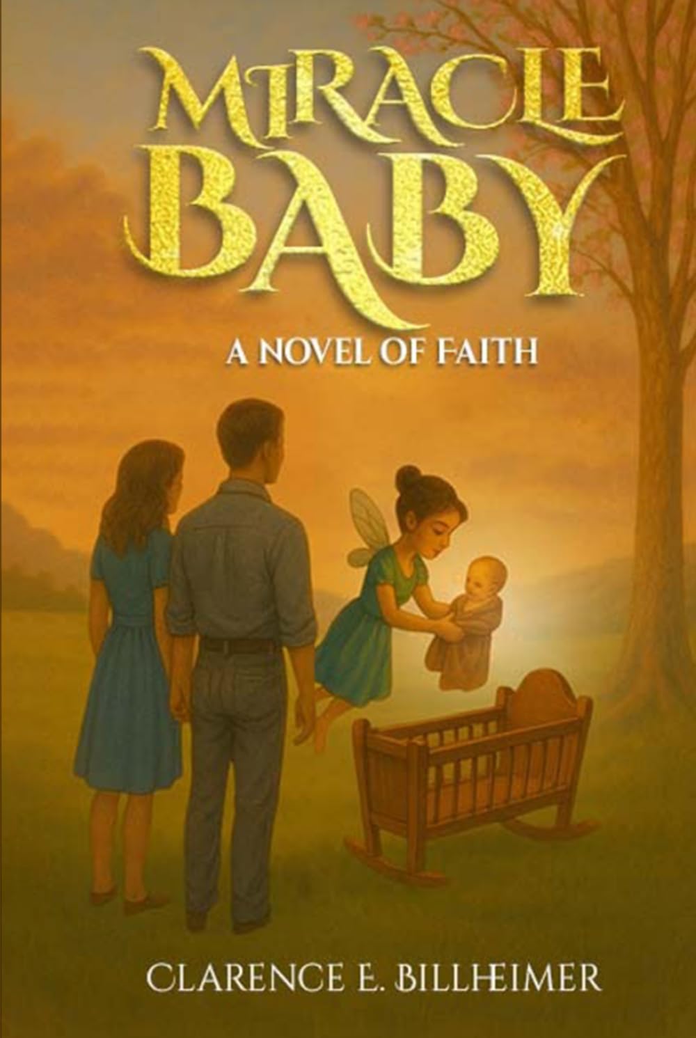 MIRACLE BABY: A NOVEL OF FAITH