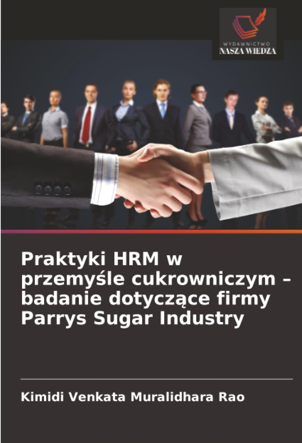 Praktyki HRM w przemyśle cukrowniczym – badanie dotyczące firmy Parrys Sugar Industry