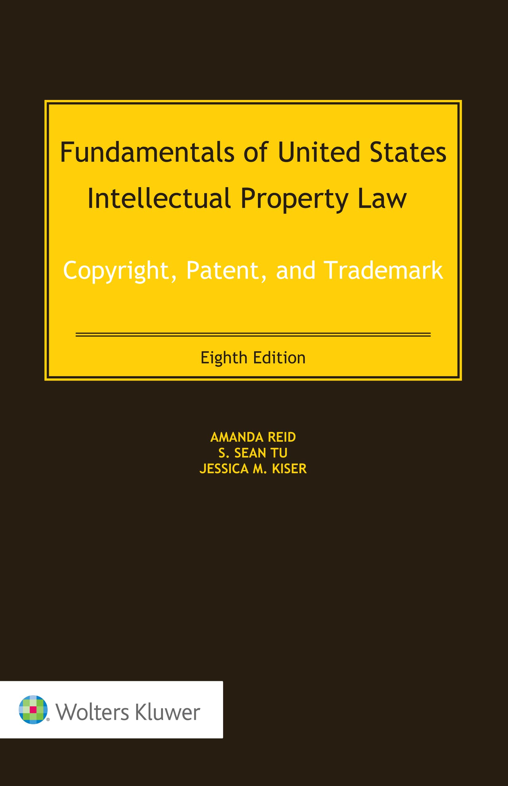 Fundamentals of United States Intellectual Property Law: Copyright, Patent, and Trademark (English Edition)