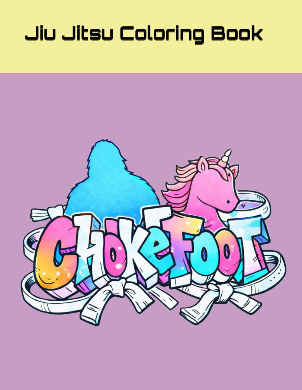 Jiu Jitsu Coloring Book: by ChokeFoot