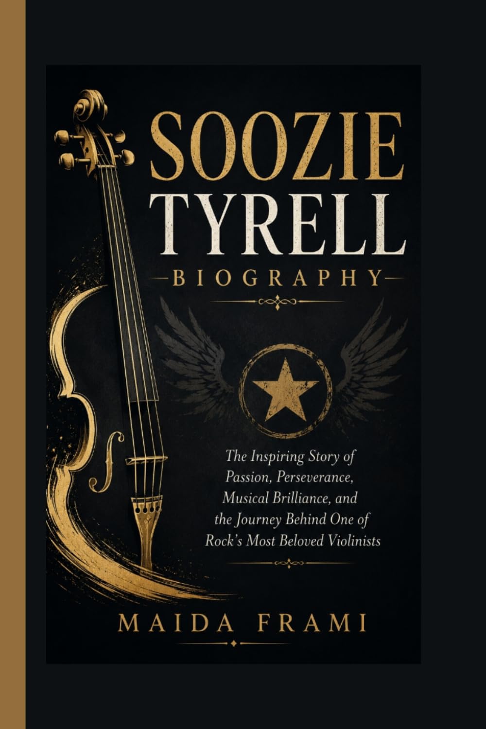 SOOZIE TYRELL: The Inspiring Story of Passion, Perseverance, Musical Brilliance, and the Journey Behind One of Rock’s Most Beloved Violinists