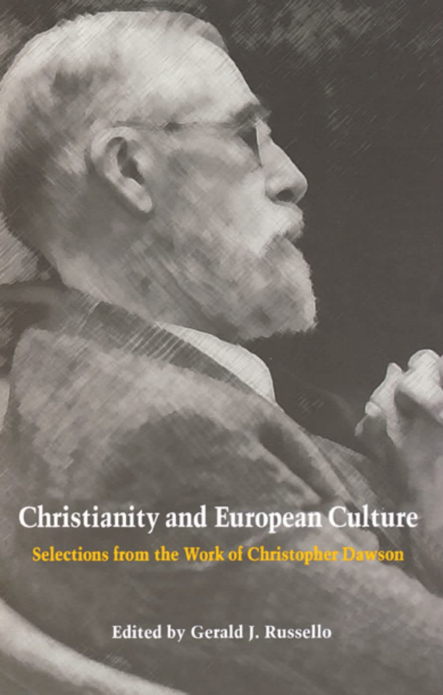 Christianity and European Culture: Selections from the Work of Christopher Dawson