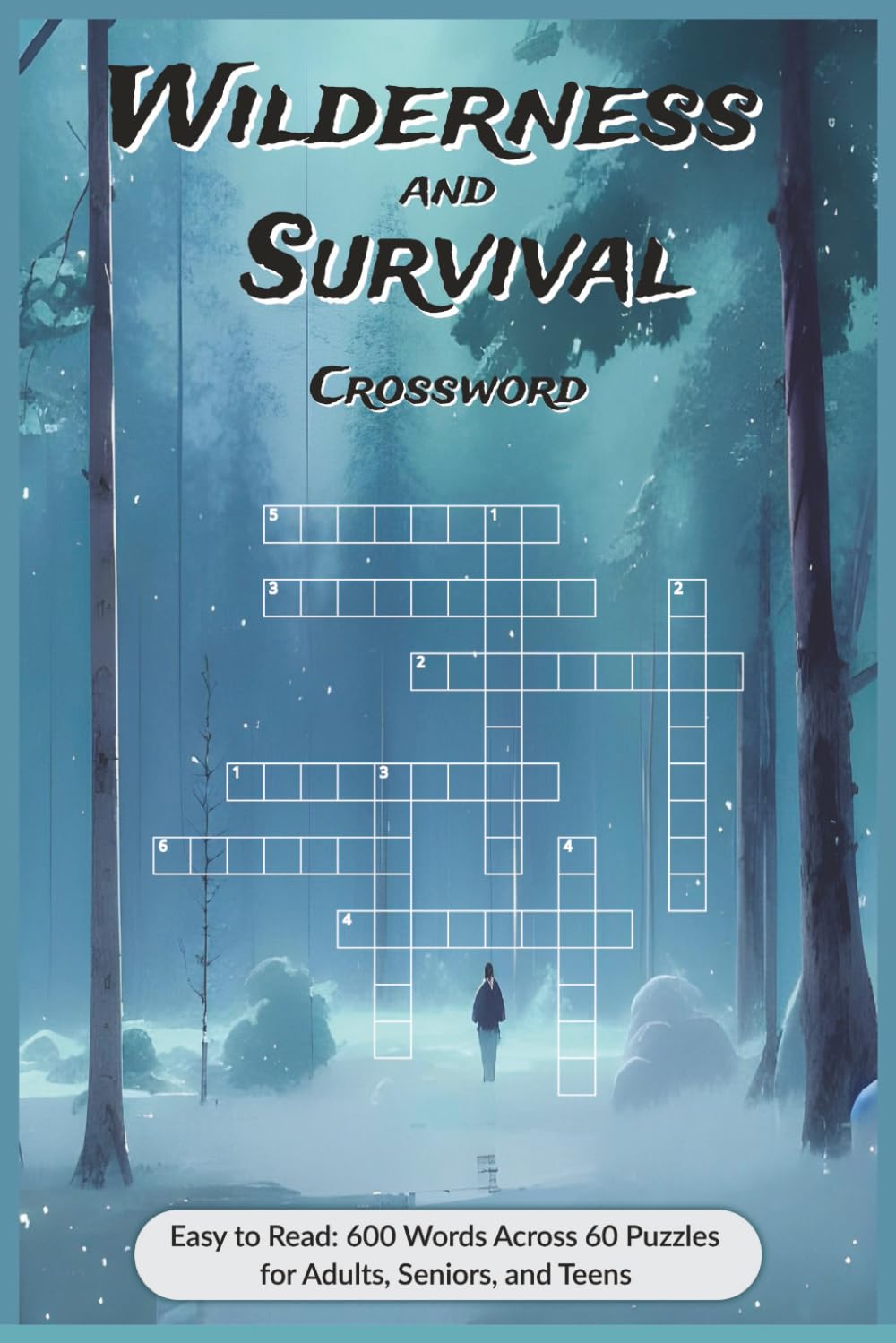 Wilderness and Survival Crossword: Emergency Skills and Outdoor Know-How (Outdoor Quest Crossword Series)