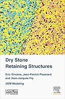 Dry Stone Retaining Structures: Dem Modeling 1785480804 Book Cover