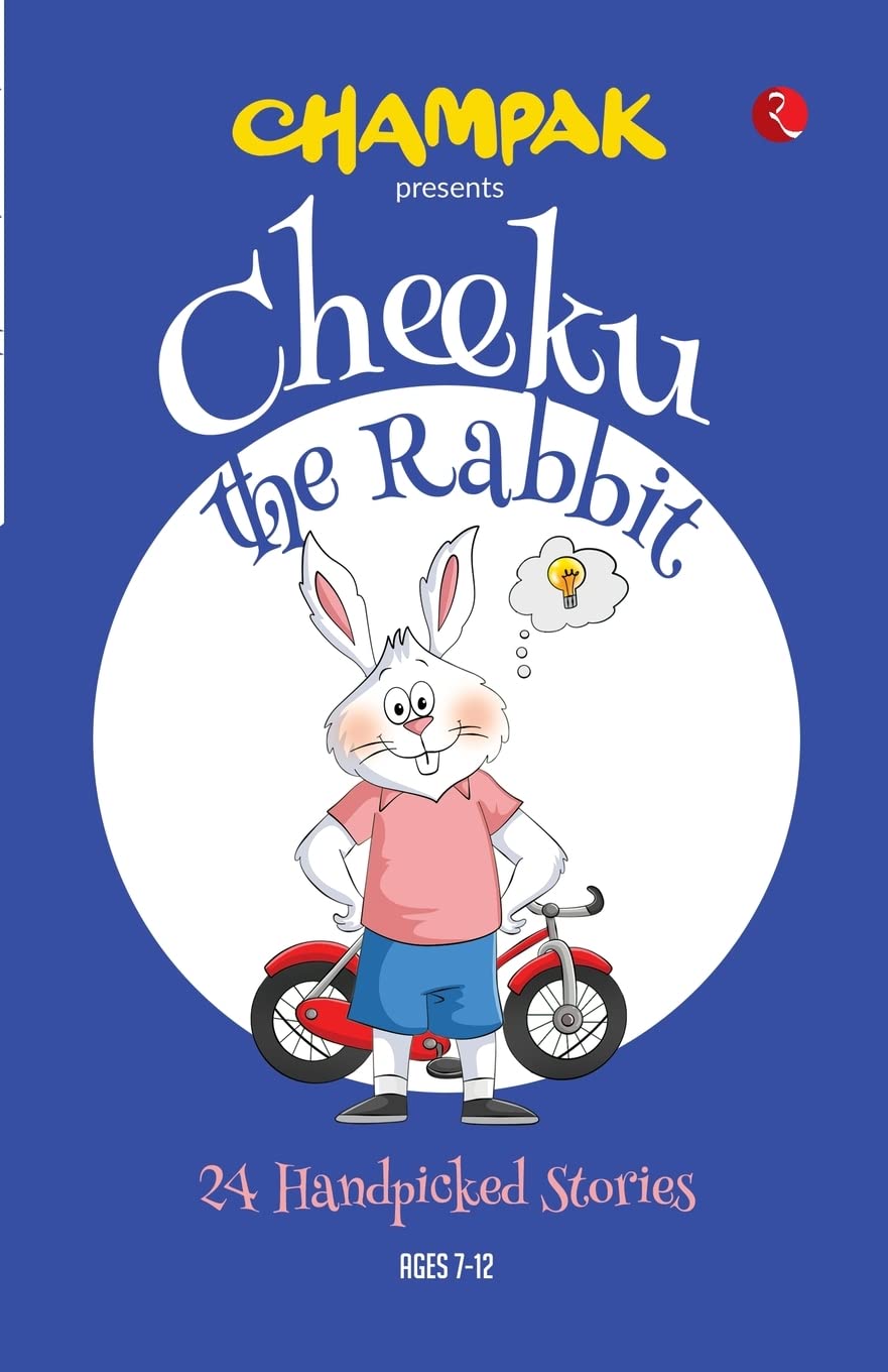 Champak Cheeku The Rabbit - 24 Handpicked Short Stories - Illustrated Stories for Children 7 to 12 year old - Champak English Story Book - 144 Pages Comic Book