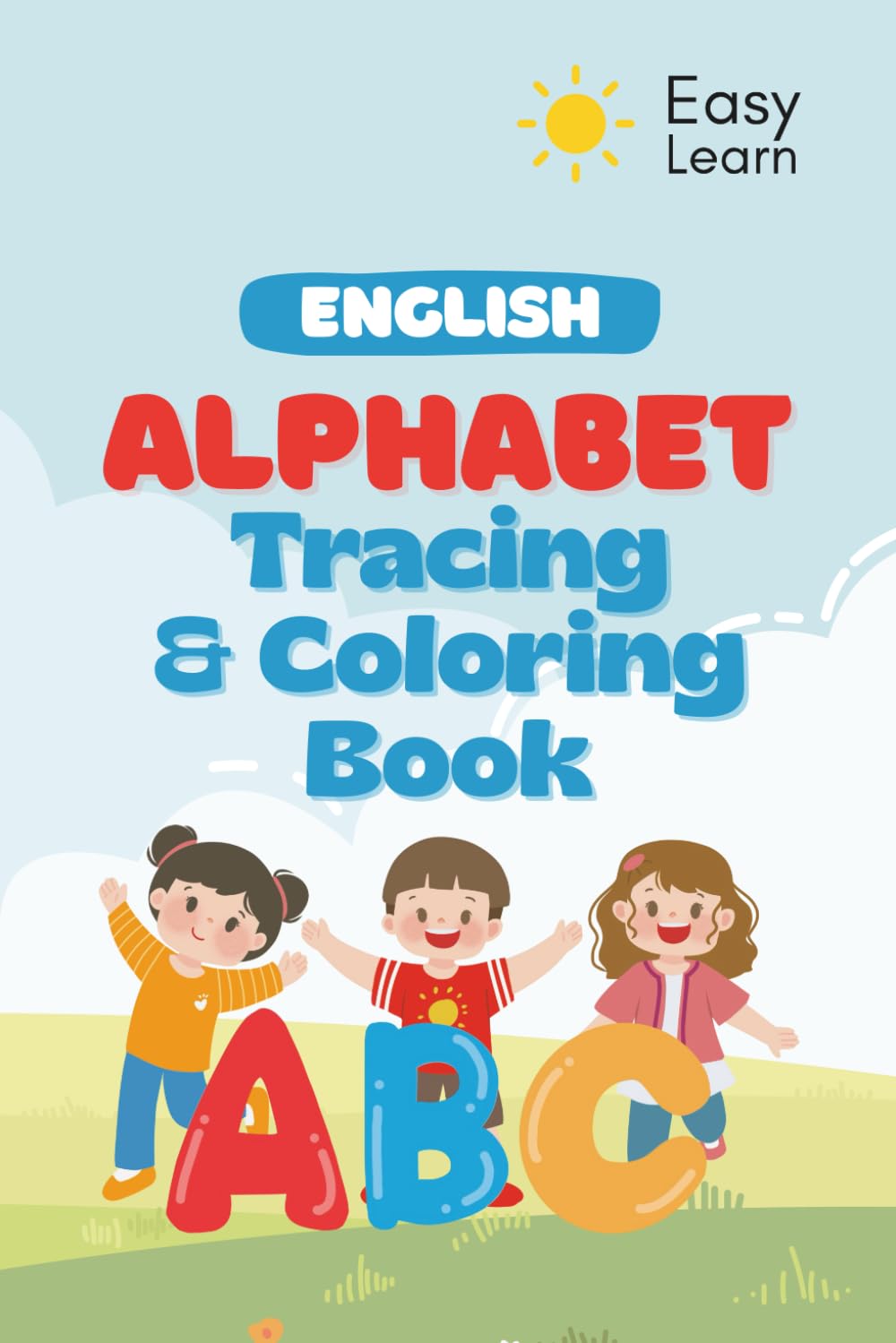 English Alphabet Tracing & Coloring Book: ABC Coloring and Tracing Book - Easy Learn