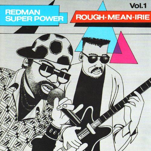 Play Redman Super Power Volume 1: Rough Mean Irie by VARIOUS ARTISTS on ...