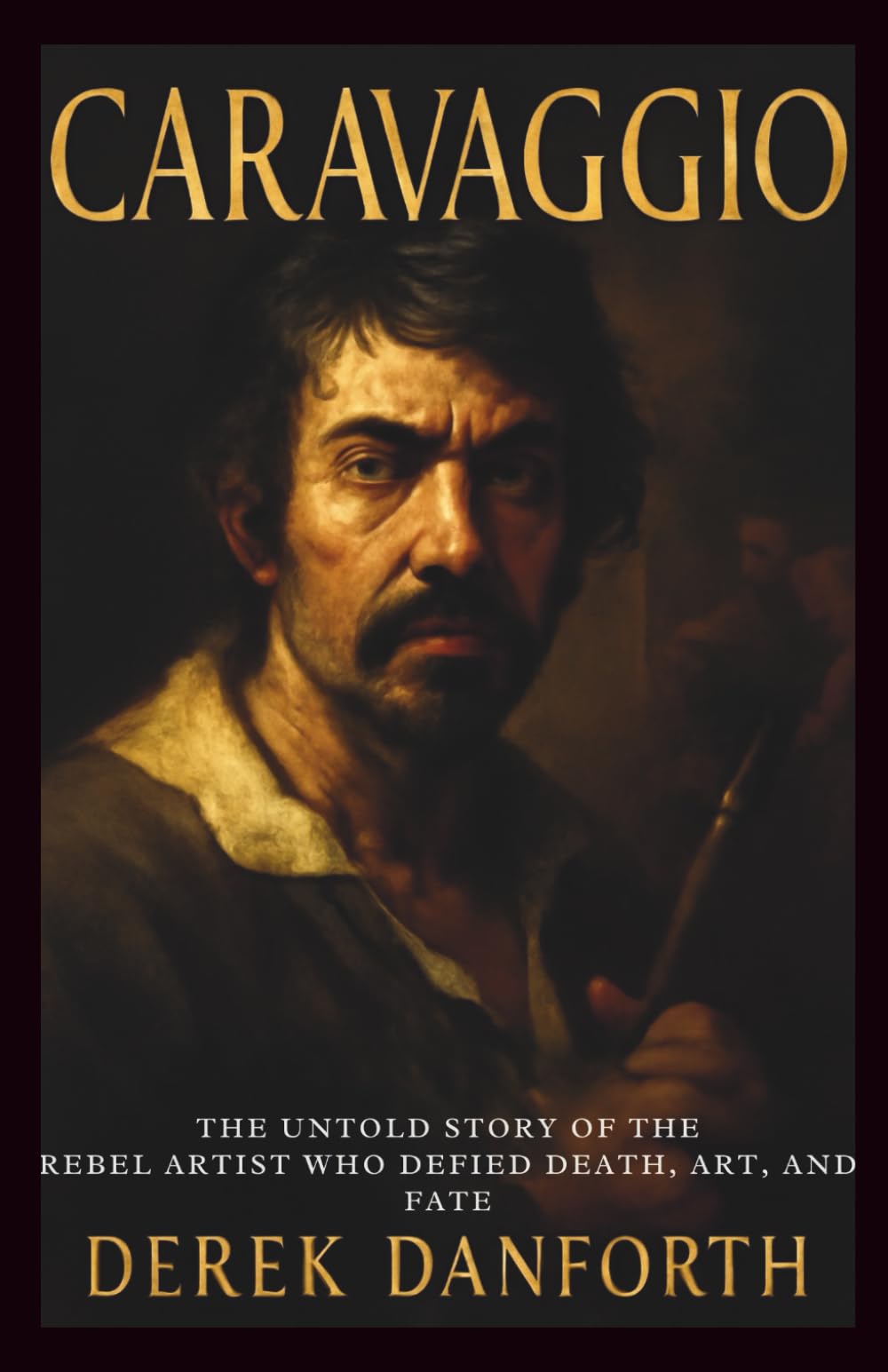 Caravaggio: The Untold Story of the Rebel Artist Who Defied Death, Art, and Fate: 40 (Fact vs. Film)